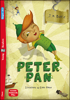 Peter Pan - Graded Readers in foreign languages to help study through the  pleasure of reading. - ELI PUBLISHING GROUP
