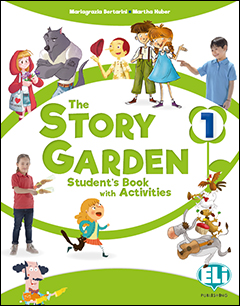 The Story Garden 1-2-3-4-5 - Gruppo editoriale ELI