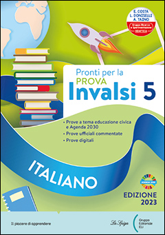 Pronti per la prova INVALSI - Italiano - Classe 5 - Edizione 2023 - Gruppo  editoriale ELI